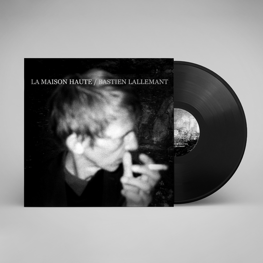 Bastien Lallemant • La Maison Haute • Vinyle